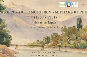 vabilo NE POZABITE MOJSTROV - MICHAEL RUPPE (1863-1951)